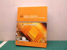 A+ Guide to Hardware: Managing, Maintaining and Troubleshooting 4th Edition *mis