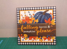 10" Square Wooden Sign: Falling Leaves & Pumpkins Please