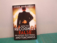 How To Recognize False Religions, Doctrines And Teachings