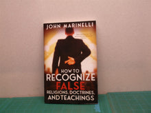 How To Recognize False Religions, Doctrines And Teachings