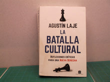 La batalla cultural: Reflexiones críticas para una Nueva Derecha (Spanish Editio