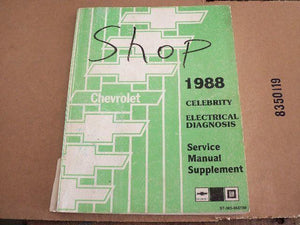 1988 Chevrolet Celebrity Electrical Diagnosis Service Manual Supplement