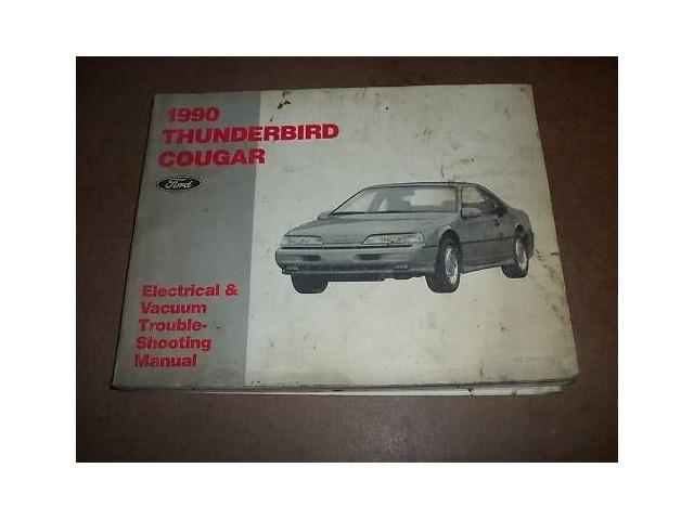 1990 Ford Thunderbird Cougar Electrical & Vacuum Manual