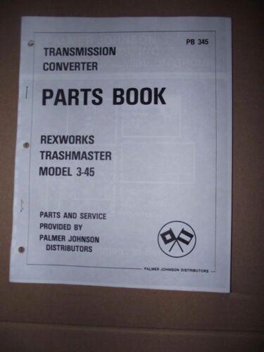 Rex Works Manual PB 345 Trashmaster Transmission Converter Parts Book