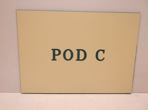 "Pod C" 5 X 7 Etched Sign Tan & Green